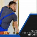 Preparing for Your Window Replacement